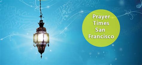 time in san francisco|prayer times in san francisco.